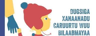 DugsigaXanaanaduCaruurtu WuuBilaabmayaa – Soo Dhawow! (somaliska)