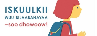 ISKUULKII WUU BILAABANAYAA – soo dhowoow! (somaliska)